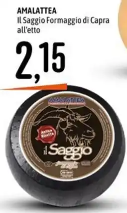 Emisfero AMALATTEA Il Saggio Formaggio di Capra all'etto offerta