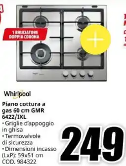 MediaWorld Whirlpool Piano cottura a gas 60 cm GMR 6422/IXL offerta