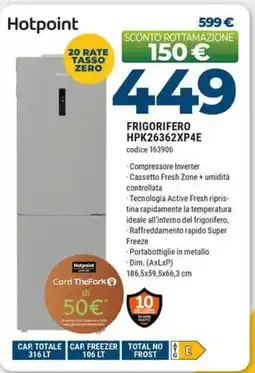 Sinergy Hotpoint FRIGORIFERO HPK26362XP4E offerta