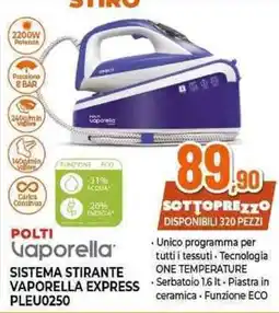 Expert POLTI vaporella SISTEMA STIRANTE VAPORELLA EXPRESS PLEU0250 offerta