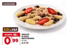 Iperal Fatto da noi insalata di pasta mediterranea offerta