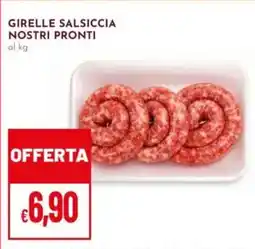 Pan Girelle salsiccia nostri pronti offerta