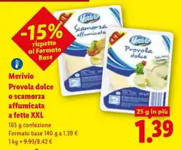 Lidl Merivio Provola dolce o scamorza affumicata a fette XXL offerta