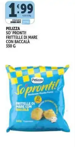 Deco Supermercati Pelizza so' pronti! frittelle di mare con baccala offerta