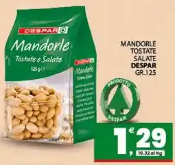 Interspar Mandorle tostate salate DESPAR offerta