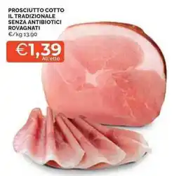 Mercatò Prosciutto cotto il tradizionale senza antibiotici ROVAGNATI offerta