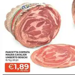 Mercatò Pancetta coppata magra CAVALIER UMBERTO BOSCHI offerta