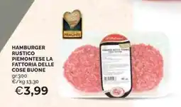 Mercatò Hamburger rustico piemonteseLA FATTORIA DELLE COSE BUONE offerta