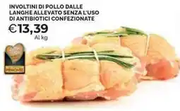 Mercatò Involtini di pollo dalle langhe allevato senza l'uso di antibiotici confezionate offerta