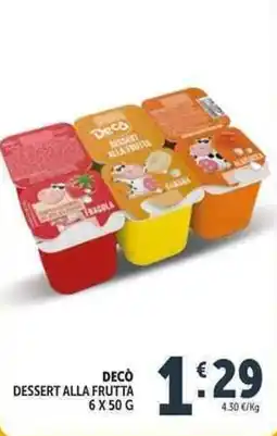 Deco Supermercati Decò dessert alla frutta offerta