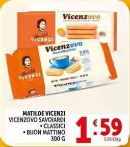 Deco Supermercati Matilde vicenzi vicenzovo savoiardi, classici, buon mattino offerta