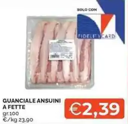 Mercatò Guanciale ansuini a fette offerta