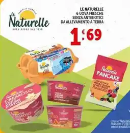 Deco Supermercati Le naturelle 6 uova fresche senza antibiotici da allevamento a terra offerta