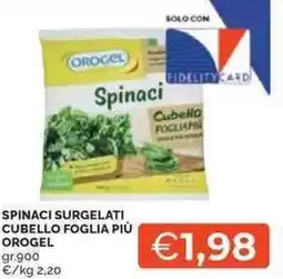 Mercatò Spinaci surgelati cubello foglia più OROGEL offerta