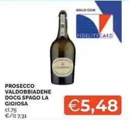 Mercatò Prosecco valdobbiadene docg spago LA GIOIOSA offerta