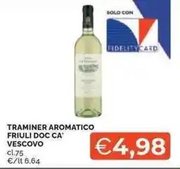 Mercatò Traminer aromatico friuli DOC CA VESCOVO offerta