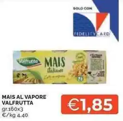 Mercatò Mais al vapore VALFRUTTA offerta