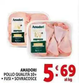 Deco Supermercati Amadori pollo qualità 10+, fusi, sovracosce offerta