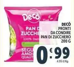 Deco Supermercati Decò pronti da condire pan di zucchero offerta