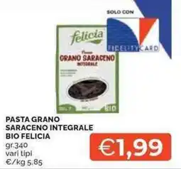 Mercatò Pasta grano saraceno integrale BIO FELICIA offerta