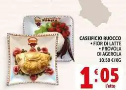 Deco Supermercati Caseificio ruocco fior di latte, provola di agerola offerta