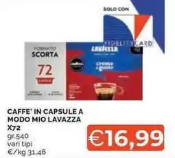 Mercatò Caffe' in capsule a modo mio LAVAZZA X72 offerta