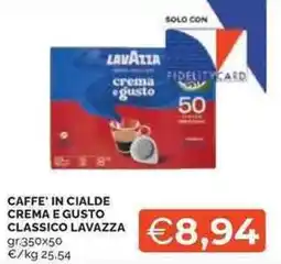Mercatò Caffe' in cialde crema e gusto classico LAVAZZA offerta