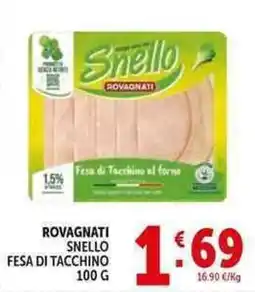 Deco Supermercati Rovagnati snello fesa di tacchino offerta