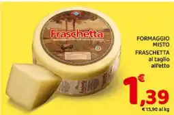 Conad FORMAGGIO MISTO FRASCHETTA offerta