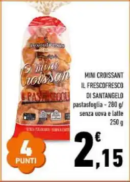 Conad Mini Croissant Il Frescofresco di Santangelo offerta