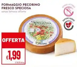 Pan FORMAGGIO PECORINO FRESCO SPECIOSA offerta
