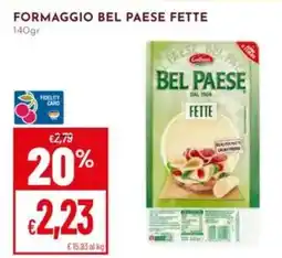 Pan Formaggio bel paese fette offerta