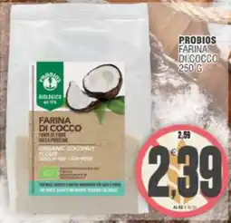 Vicino a te supermercati Probios farina di cocco offerta