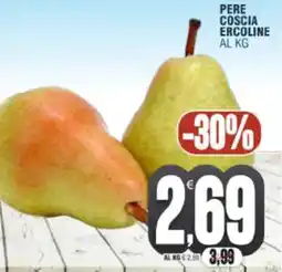 Vicino a te supermercati Pere coscia ercoline offerta