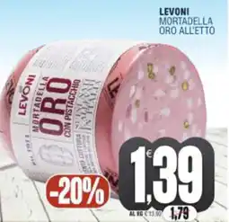 Vicino a te supermercati Levoni mortadella oro all'etto offerta