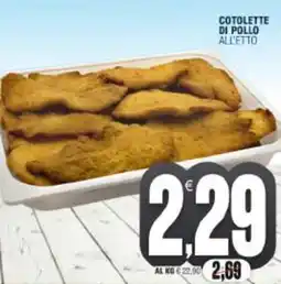 Vicino a te supermercati Cotolette di pollo offerta