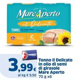 Sigma Tonno il Delicato in olio di semi di girasole Mare Aperto offerta