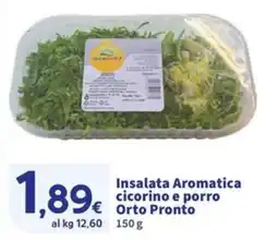 Sigma Insalata Aromatica cicorino e porro Orto Pronto offerta