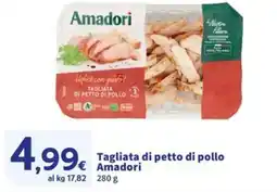 Sigma Tagliata di petto di pollo Amadori offerta