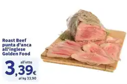 Sigma Roast Beef punta d'anca all'inglese Golden Food offerta
