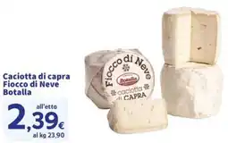 Sigma Caciotta di capra Fiocco di Neve Botalla offerta
