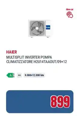 Trony Haier multisplit inverter pompa climatizzatore H2U14TAAOUT/09+12 offerta