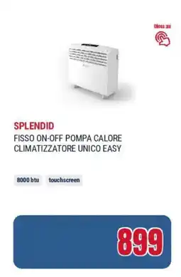 Trony Splendid fisso on-off pompa calore climatizzatore unico easy offerta