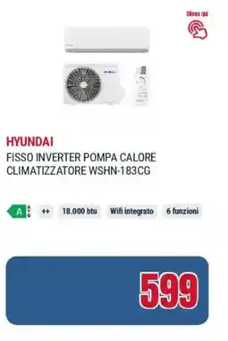 Trony Hyundai fisso inverter pompa calore climatizzatore WSHN-183CG offerta