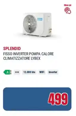 Trony Splendid fisso inverter pompa calore climatizzatore lybex offerta