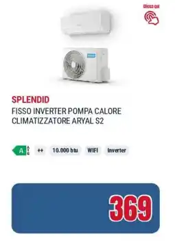 Trony Splendid fisso inverter pompa calore climatizzatore aryal S2 offerta