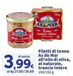 Sigma Filetti di tonno As do Mar all'olio di oliva, al naturale, trancio intero offerta