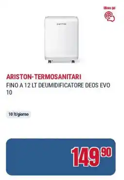 Trony Ariston-termosanitari fino a 12 lt deumidificatore deos evo 10 offerta