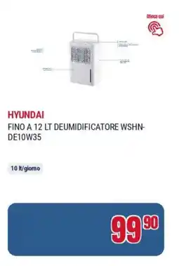 Trony Hyundai fino a 12 lt deumidificatore WSHN- DE10W35 offerta