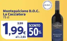 Sigma Montepulciano D.O.C. La Cacciatora offerta